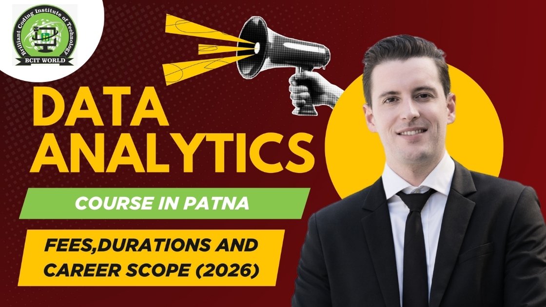 Data Analytics job opportunities in Patna with details on fees, course duration, and career scope by BCIT World, featuring a professional in a business suit.