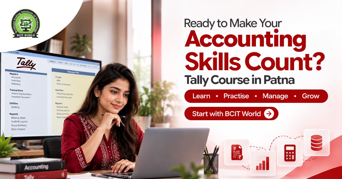 Tally Course in Patna: Learn Accounting Skills That Matter